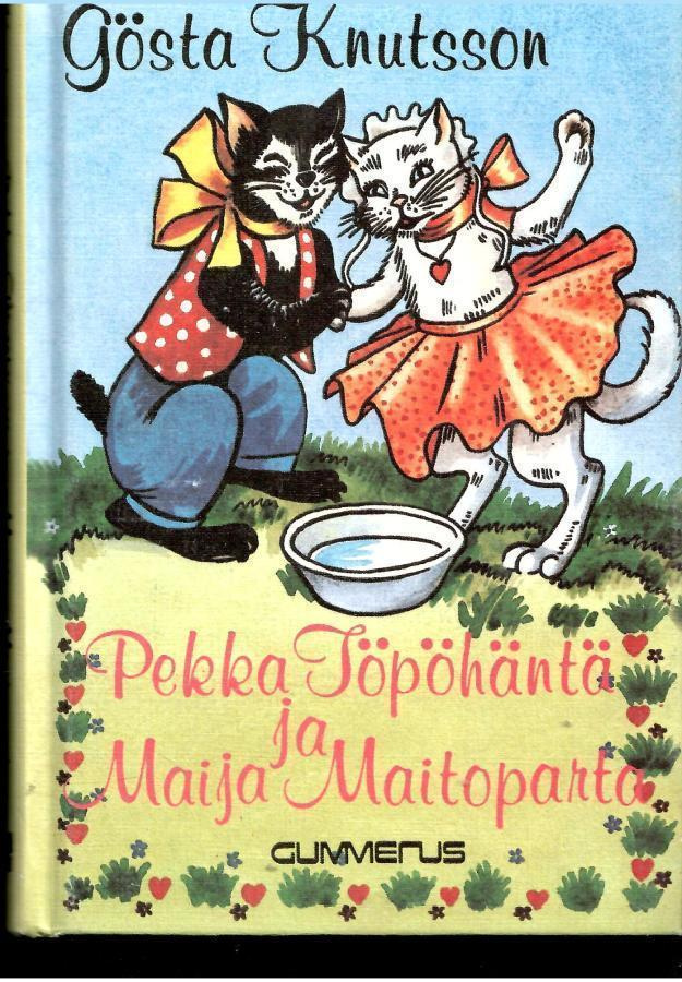 GÖSTA KNUTSSON: Pekka Töpöhäntä ja Maija Maitoparta