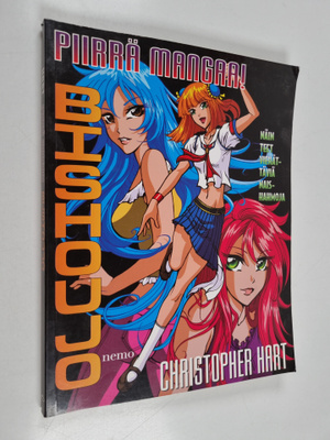 Christopher Hart : Piirrä mangaa! Bishoujo : näin teet vi...