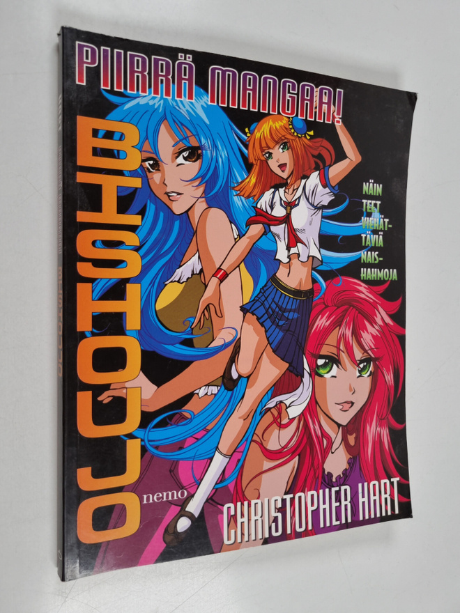 Christopher Hart : Piirrä mangaa! Bishoujo : näin teet vi...