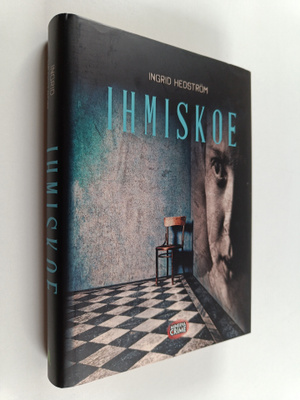 Ingrid Hedström : Ihmiskoe