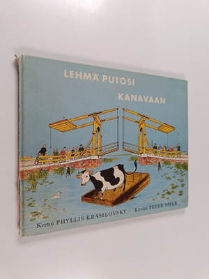 Phyllis Krasilovsky : Lehmä putosi kanavaan