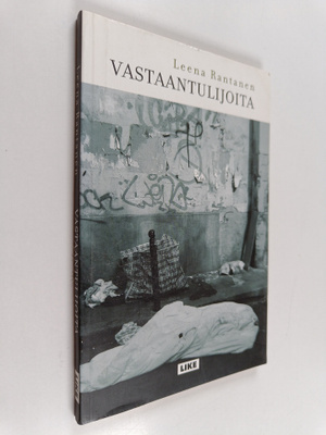 Leena Rantanen : Vastaantulijoita