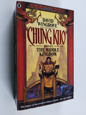 David Wingrove : Chung Kuo, Book 1 - The middle kingdom