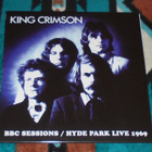 KING CRIMSON ~ BBC Sessions / Hyde Park Live 1969 ~ LP M-/M- - pikkukuva 1