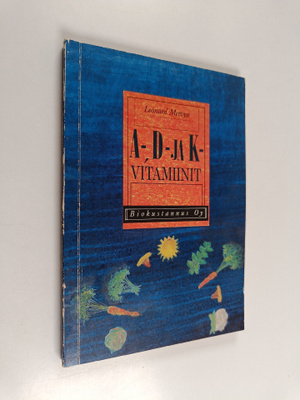 Leonard Mervyn : A-, D- ja K-vitamiinit