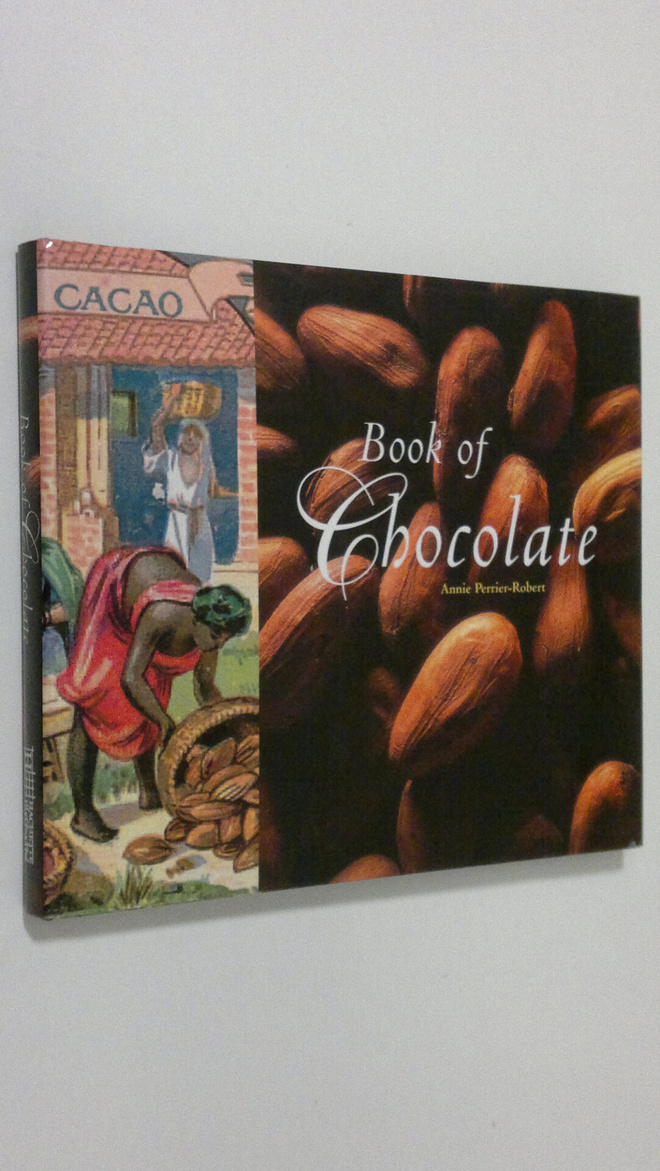 Annie Perrier-Robert : Book of Chocolate