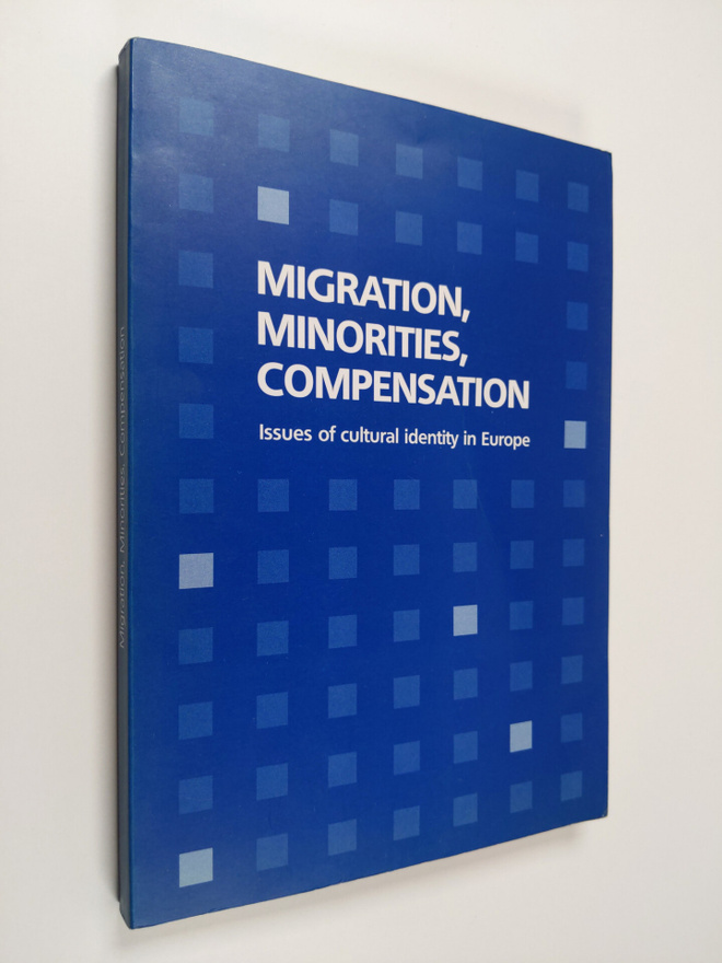 Migration, Minorities, Compensation : Issues of Cultural ...