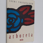 Jouni Tossavainen : Arboreta - pikkukuva 1