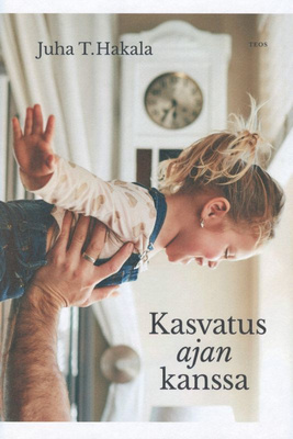 HAKALA: Kasvatus ajan kanssa *UUSI
