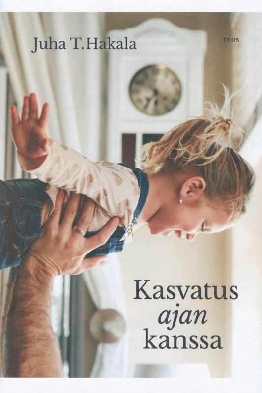 HAKALA: Kasvatus ajan kanssa *UUSI