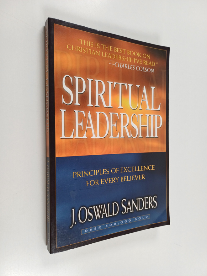 J. Oswald Sanders : Spiritual leadership