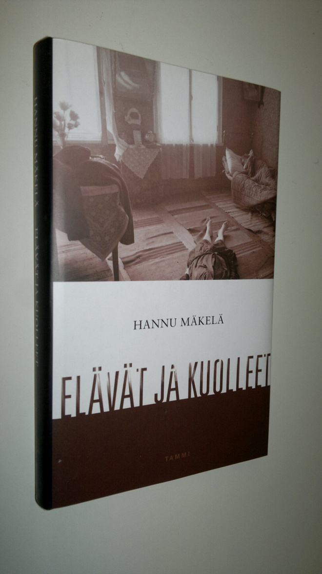 Hannu Mäkelä : Elävät ja kuolleet