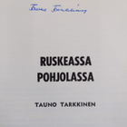 Tauno Tarkkinen : Ruskeassa Pohjolassa (signeerattu) - pikkukuva 3