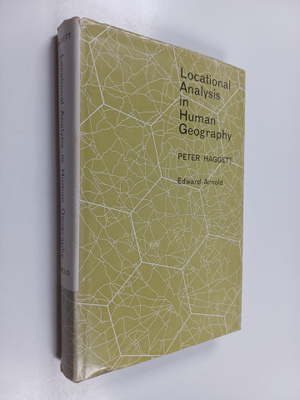 Peter Haggett : Locational analysis in human geography