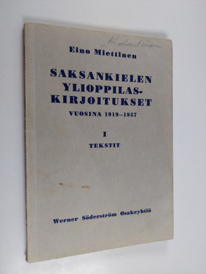 Eino Miettinen : Saksankielen ylioppilaskirjoitukset vuos...