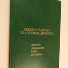 Reserviläisyys - osa suomalaisuutta : Reservin aliupseeri... - pikkukuva 1