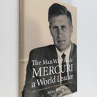 Björn Edsta : The Man who Made Mercuri a World Leader - C... - pikkukuva 1