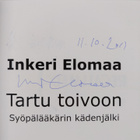 Inkeri Elomaa : Tartu toivoon : syöpälääkärin kädenjälki ... - pikkukuva 3