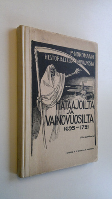 Petrus Nordmann : Historiallisia kuvauksia hätäajoilta ja...