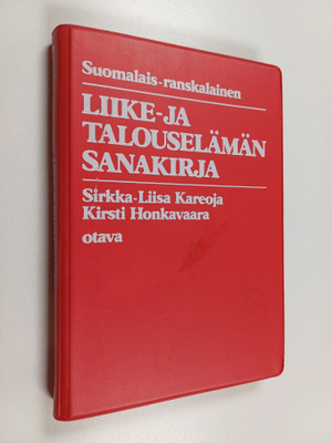 Sirkka-Liisa Kareoja : Suomalais-ranskalainen liike- ja t...