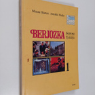 Muusa ym. Ojanen : Berjozka 1 : Työkirja - pikkukuva 1