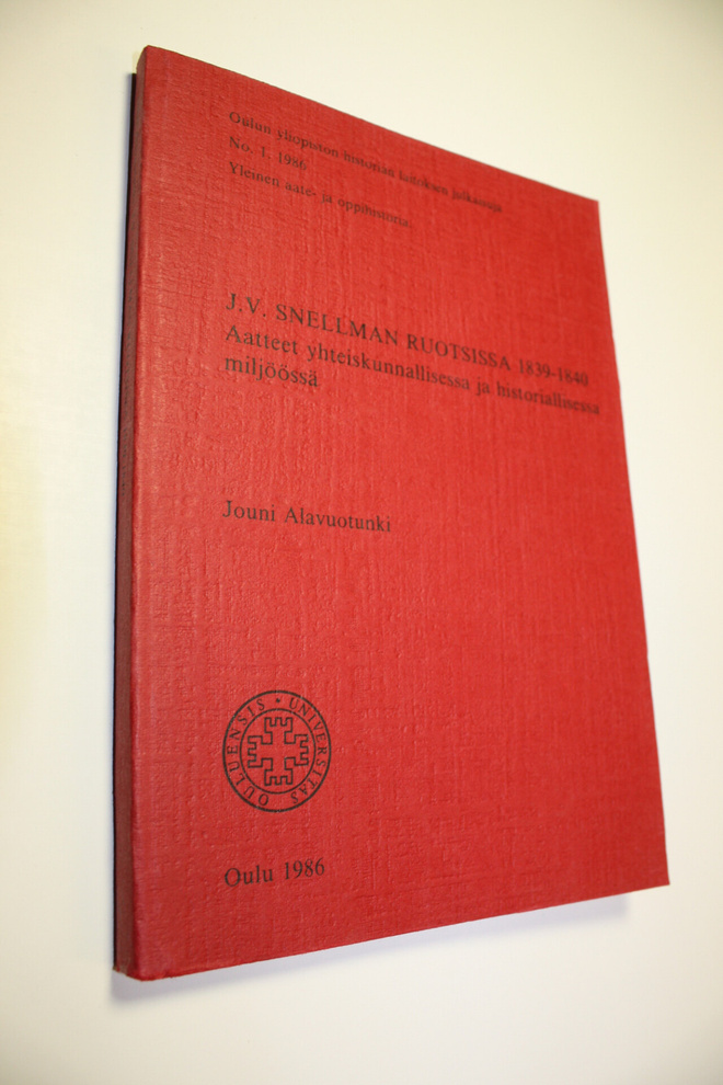 Jouni Alavuotunki : J. V. Snellman Ruotsissa 1839-1840 : ...