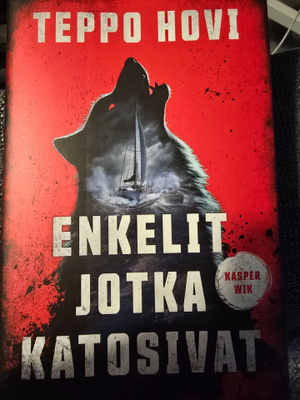 Teppo Hovi: Enkelit Jotka Katosivat UUSI