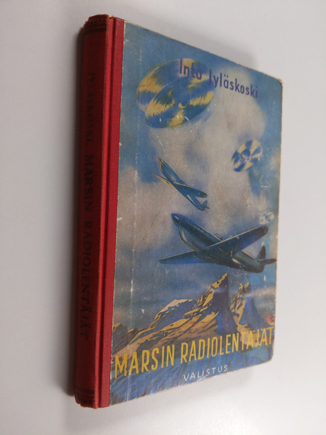 Into Jyläskoski : Marsin radiolentäjät : seikkailuromaani...