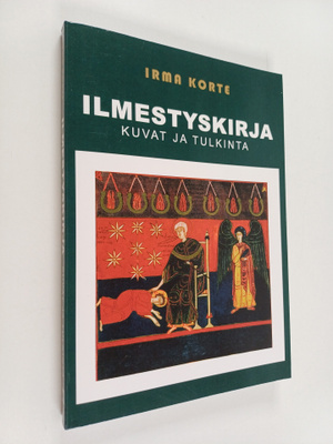 Irma Korte : Ilmestyskirja : Kuvat ja tulkinta (signeerat...