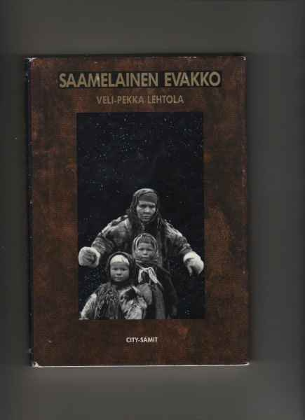 Lehtola, Veli-Pekka: Saamelainen evakko,City samit 1994,skp