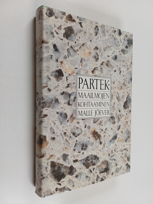 Malle Jöever : Partek : maailmojen kohtaaminen