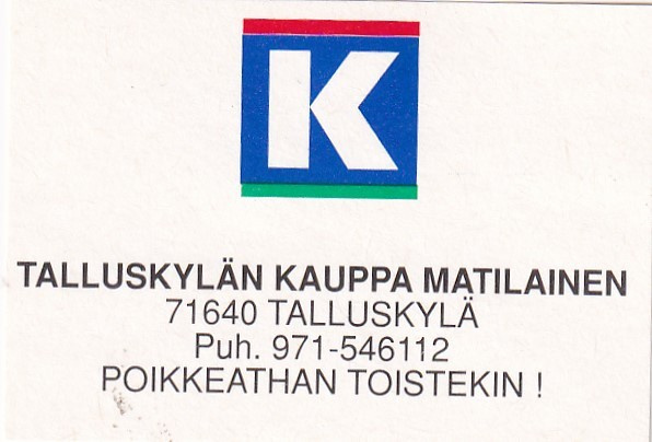 Talluskylä. Talluskylän kauppa Matilainen    sk 1