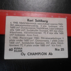 K14. Champion Monte Carlo # 25 Kari Sohlberg - pikkukuva 2