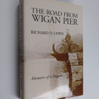 Richard D. Lewis : The Road from Wigan Pier - Memoirs of ... - pikkukuva 1