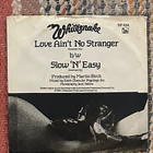 Whitesnake - Love Ain't No Stranger 7" 1984 Liberty - pikkukuva 2