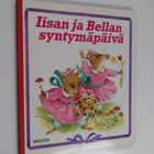 Iisan ja Bellan syntymäpäivä - pikkukuva 1