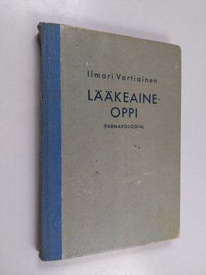 Ilmari Vartiainen : Lääkeaineoppi (farmakologia)