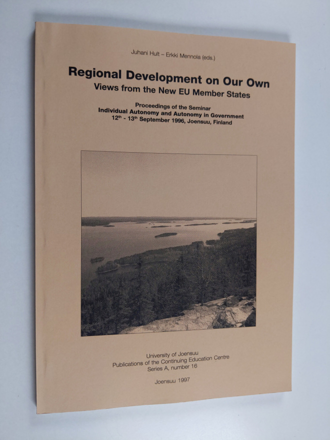 Regional development on our own : views from the new EU m...