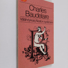 Charles Baudelaire : Välähdyksiä ; Alaston sydämeni - pikkukuva 1