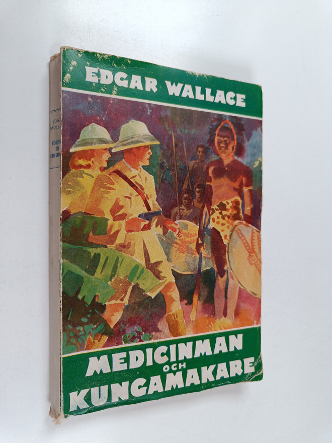 Edgar Wallace : Medicinman och kungmakare