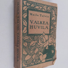 Maila Talvio : Valkea huvila - pikkukuva 1