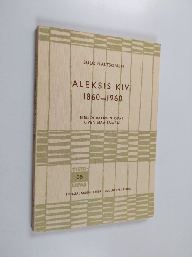 Sulo Haltsonen : Aleksis Kivi 1860-1960 - Bibliografinen ...