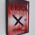 Erica Spindler : Viimeinen uhri - pikkukuva 1