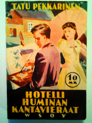 Tatu Pekkarinen: Hotelli Huminan kantavieraat, v. 1942, HYVÄ