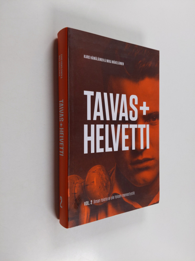 Karo ym. Hämäläinen : Taivas+helvetti Vol 2, Ilman toista...