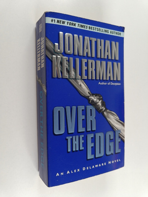 Jonathan Kellerman : Over the Edge - An Alex Delaware Novel
