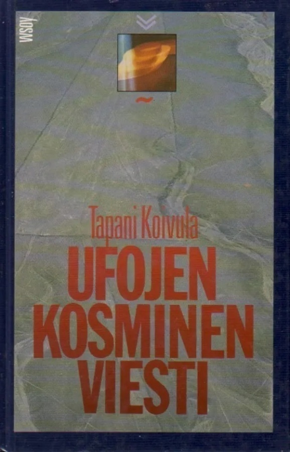 Tapani Koivula: Ufojen kosminen viesti