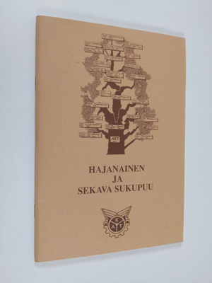 Tapio. Bergholm : Hajanainen ja sekava sukupuu : kuljetus...