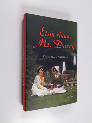 Victoria Connelly : Etsin sinua, Mr. Darcy