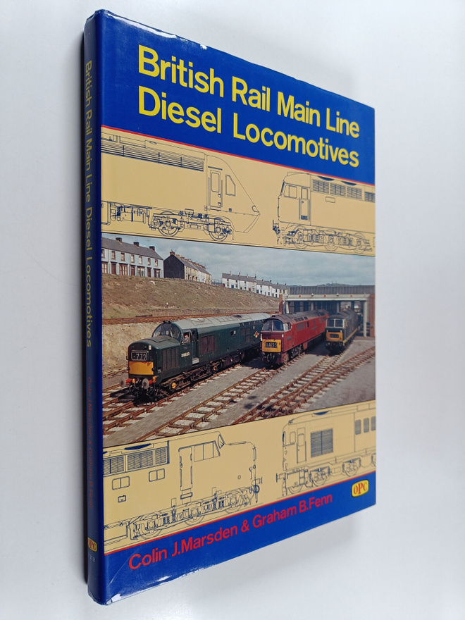 Colin J. Marsden ym. : British Rail Main Line Diesel Loco...